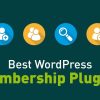 best-wordpress-membership-plugins-featured