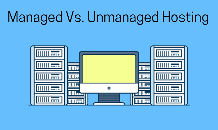 Managed Unmanaged Hosting
