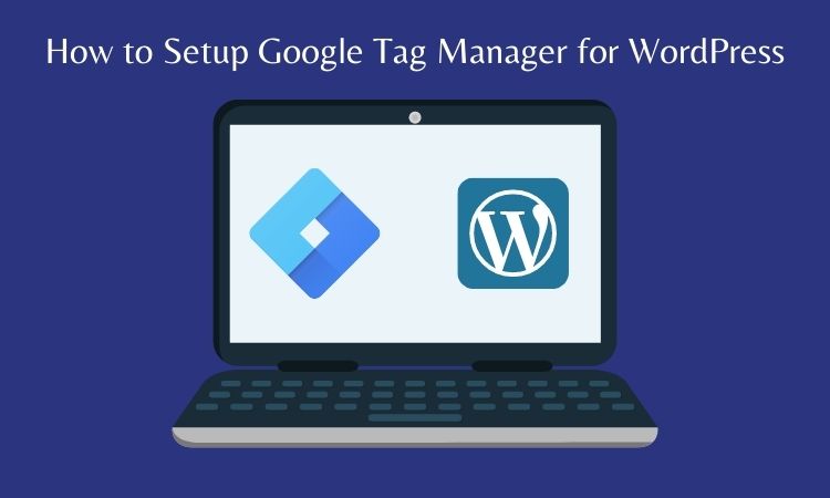 Google Tag Manager for WordPress
