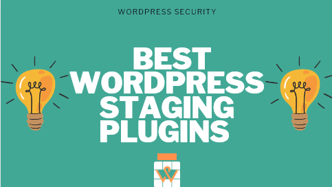 Best-WordPress-Staging-Plugins-To-Create-A-Test-Site